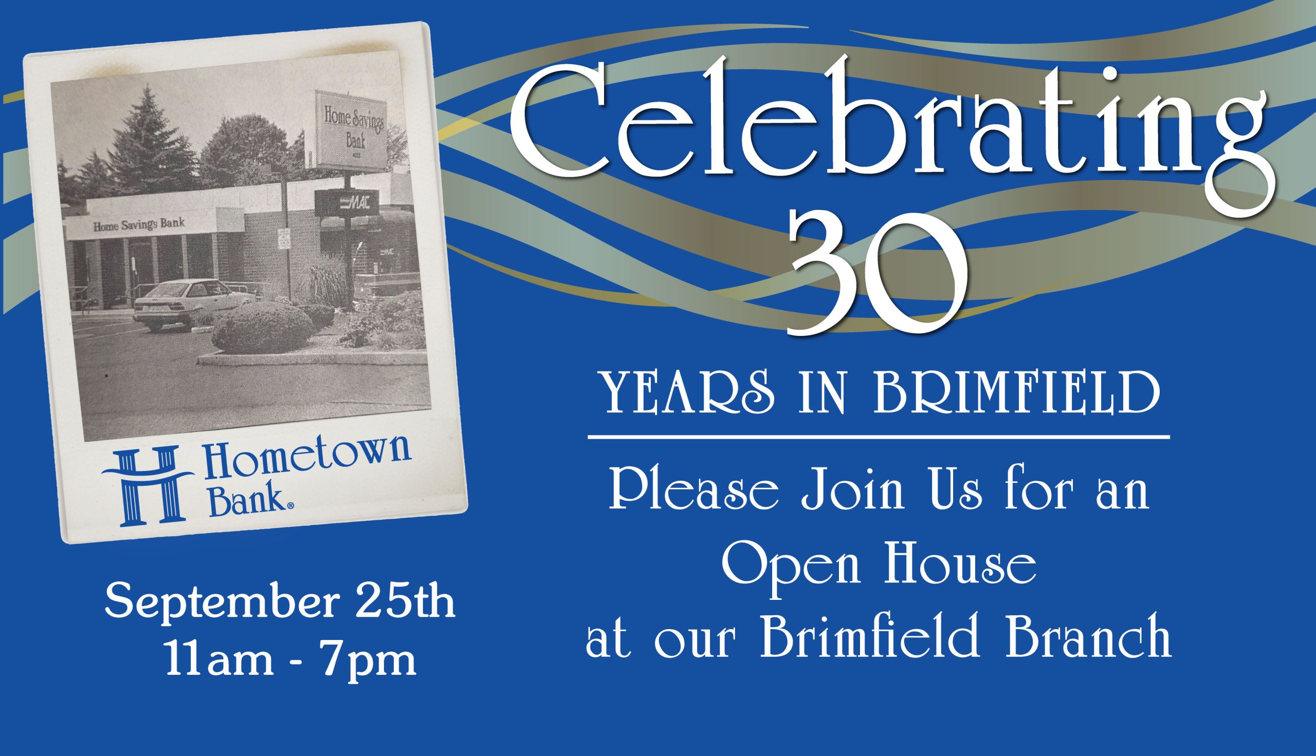 Join our Open House Celebrating the 30th Anniversary of our Brimfield Branch